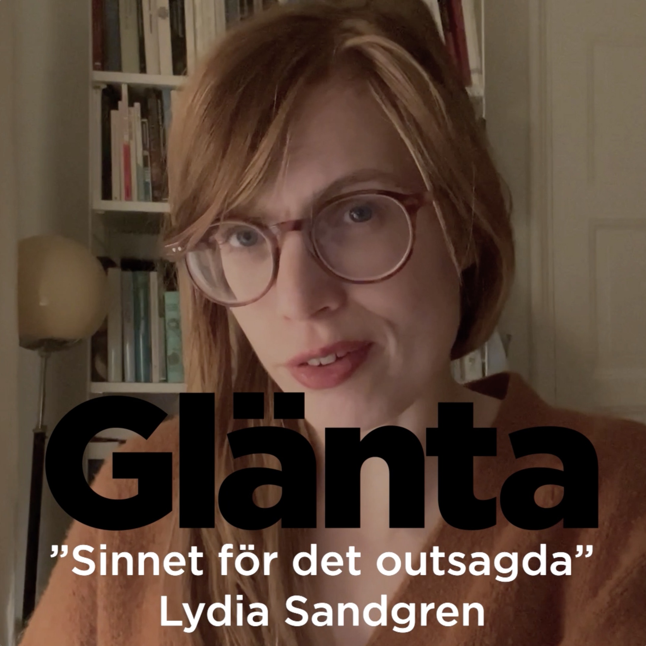 Lydia Sandgren läser ur ”Några observationer rörande sinnet för det outsagda” i det senaste numret av Glänta, som handlar om människans sinnen.
